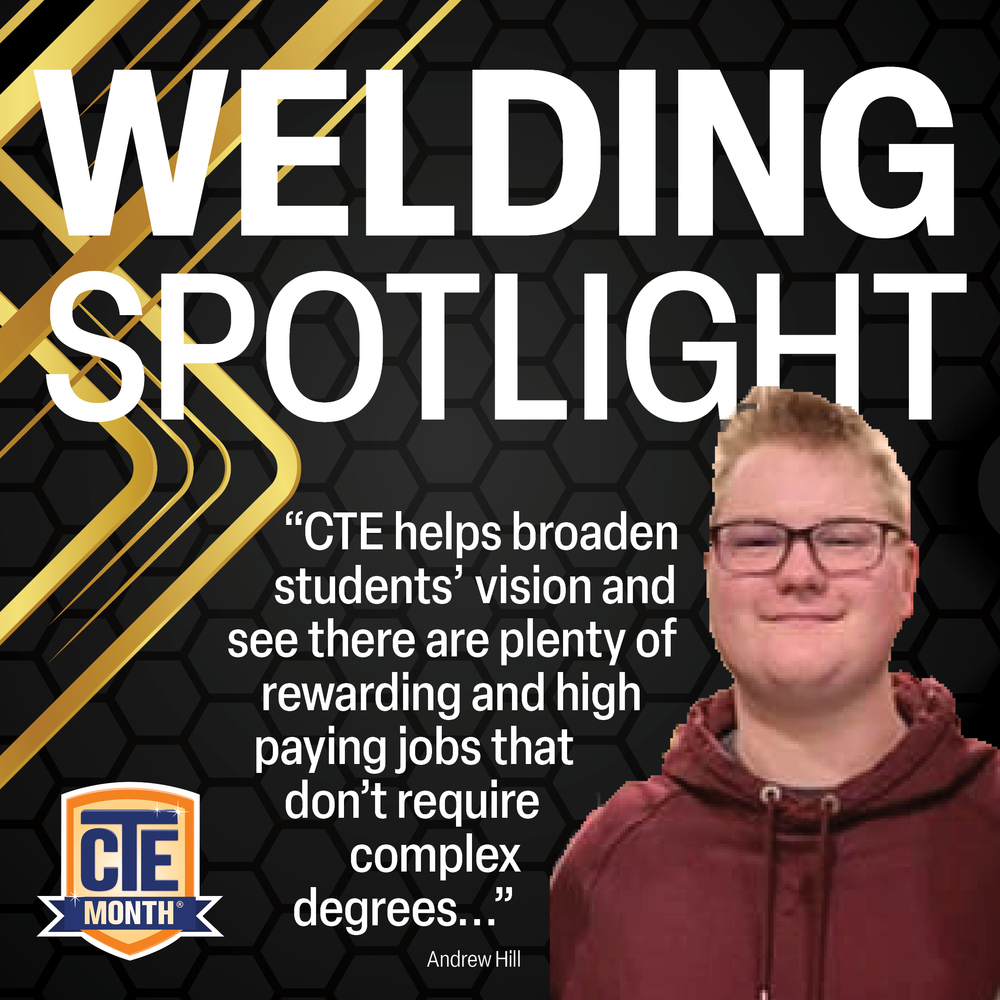 CTE Month - Welding Spotlight